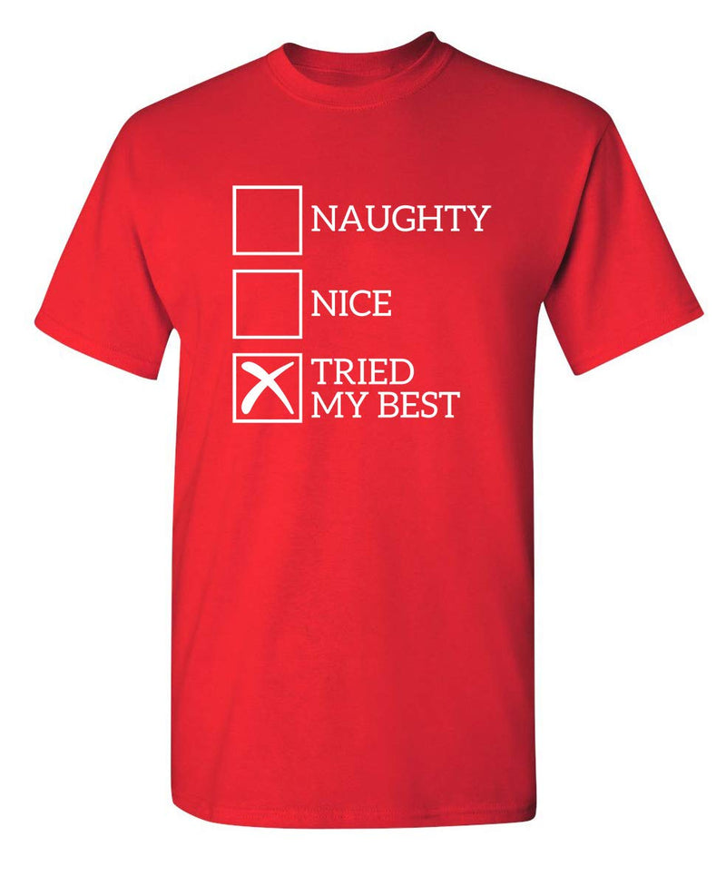 Naughty Nice Tried My Best Christmas Funny Novelty T Shirt S Red4